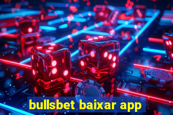 bullsbet baixar app